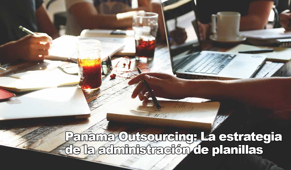Motivación del personal: Administración de Planilla adecuada – Panama Outsourcing